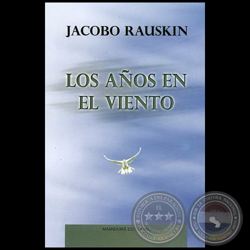 LOS AOS EN EL VIENTO - Autor: JACOBO A. RAUSKIN - Ao 2008